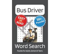 Bus Driver Word Search Puzzle Book: Bus Driver Themed Word Searches with Easy to Read Print | 6x9 inches, 110 pages | 50+ Puzzles