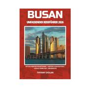 BUSAN UMFASSENDER REISEFÜHRER 2026