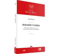 Buscadme y viviréis: Historia, culto y profecía como umbral de la experiencia de Dios en el libro de Amós