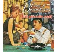 Fred Buscaglione - Eri Piccola Cosi' - Cd