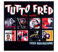 Buscaglione Fred Tutto Fred ?"Che Notte?" (CD)