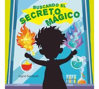 BUSCANDO EL SECRETO MÁGICO