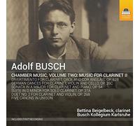Busch Adolf - Musica Da Camera, Vol.2: Opere Con Clarinetto
