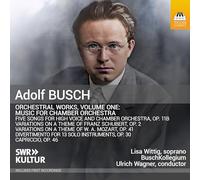 Adolf Busch Adolf Busch: Orchestral Works - Volume 1 (CD) Album