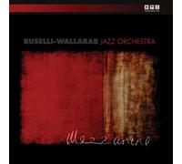 Buselli-Wallarab Jazz Orch - Mezzanine