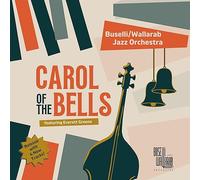 Buselli/Wallarab Jazz Orchestra Carol of the Bells (CD) Album