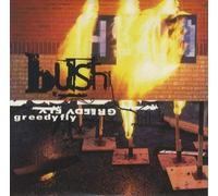 Bush - Greedy Fly [Import]