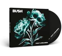 Bush - I Beat Loneliness