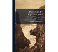 Bush-life In Queensland