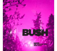 Bush Loaded: The Greatest Hits 1994-2023 (Vinyl LP) 12" Album Coloured Vinyl
