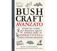 Bushcraft avanzato - [Priuli & Verlucca]