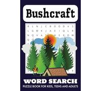 Bushcraft Search Word Puzzle Book: Word Searches with Easy to Read Print about Bushcraft, Tracking and More | 6x9 Inches, 110 Pages | 50+ Puzzles | More than 600 words