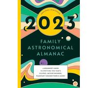 Bushel & Peck Books 2023 Family Astronomical Almanac (Tascabile)