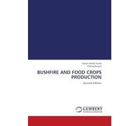BUSHFIRE AND FOOD CROPS PRODUCTION: Second Edition