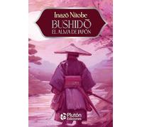 Bushido, el alma de Japón: El código Samurái