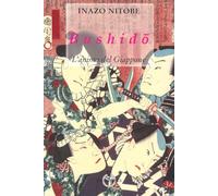 Bushido. L'anima del Giappone