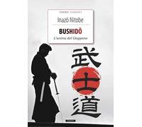 Bushido. L'anima del Giappone. Ediz. integrale. Con Segnalibro