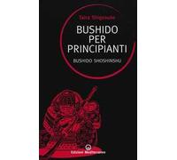 Bushido per principianti. Bushido Shoshinshu