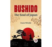 Bushido The Soul Of Japan