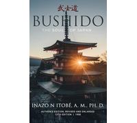 Bushido: The Soul of Japan