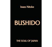 Bushido: The Soul of Japan