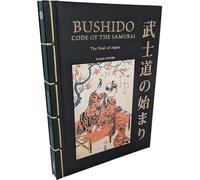 Bushido: The Soul of Japan, the Code of the Samurai