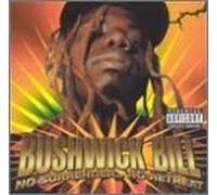 Bushwick Bill - No Surrender No Retreat