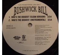 Bushwick Bill - Who's the Biggest / Only God Knows