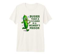 Busier Than a Cucumber Adult Joke Morning Mood Meme Maglietta Premium