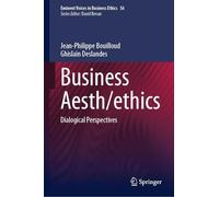 Business Aesth/ethics: Dialogical Perspectives: 56