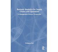 Business Analytics for Supply Chains and Operations: A Management Science Perspective