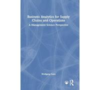 Business Analytics for Supply Chains and Operations: A Management Science Perspective
