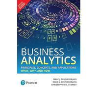 Business Analytics Principles, Concepts, and Applications: What, Why, and How