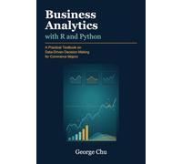 Business Analytics with R and Python: A Practical Textbook on Data-Driven Decision Making for Commerce Majors