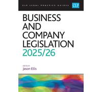 Business and Company Legislation 2025/26: Legal Practice Course Guides (LPC)