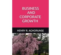BUSINESS AND CORPORATE GROWTH