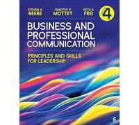 Business and Professional Communication: Principles and Skills for Leadership