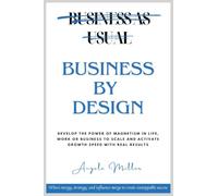 Business As Usual NOT Business By Design