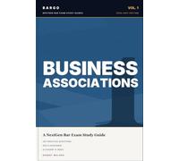 Business Associations for the NextGen Bar Exam: 2026-2027 Study Guide with Plain-English Outlines, 297 Practice Questions & 400 Flashcards