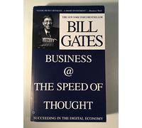 Business at the Speed of Thought: Succeeding in the Digital Economy