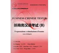 Business chinese test. Preparazione e simulazione d'esame (B). Con CD-ROM