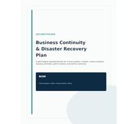 Business Continuity & Disaster Recovery Plan: A Plain-English Operational Plan for Critical Systems, Vendors, Communications, Recovery Priorities, Cyber Incidents, and Service Continuity