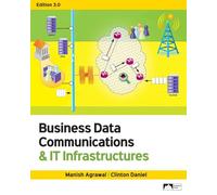 Business Data Communications & IT Infrastructures, Edition 3.0