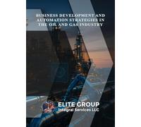 Business Development and Automation Strategies in the Oil and Gas Industry