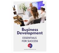 Business Development - Essentials For Success