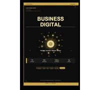 BUSINESS DIGITAL -Guide Premium 2026-: Stratégies - Ressources - Méthode - Etude de Cas - Plan d'action
