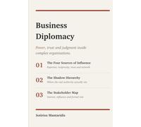 Business Diplomacy: Power, Trust and Judgment Inside Complex Organizations