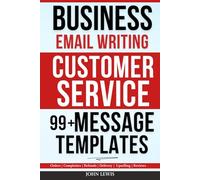 Business Email Writing: 99+ Customer Service Message Templates