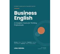 Business English: A Complete Course for Working Professionals: Student’s Book with Teacher’s Notes