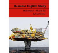 Business English Study - Elementary 4 - Oil & Gas